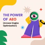 Answer Engine Optimization (AEO): How to Optimize Your Content for Answer Engines